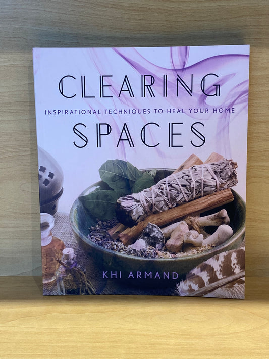 Clearing Spaces By Khi Armand