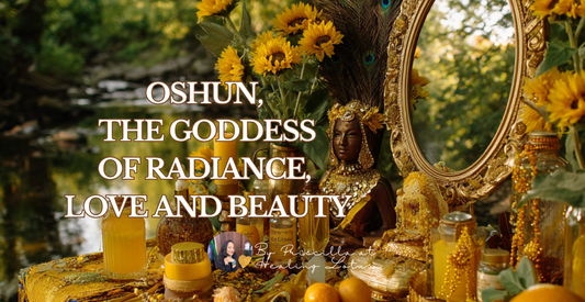Oshun the Goddess of Radiance Love and Beauty