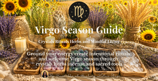 Virgo Season Guide for Crystals Rituals and Mindful Living