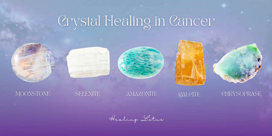 Crystal Healing in Cancer ♋