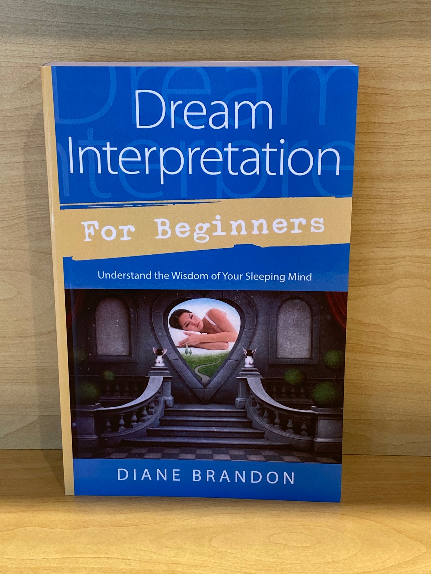 Dream Interpetation For Beginners By Diane Brandon