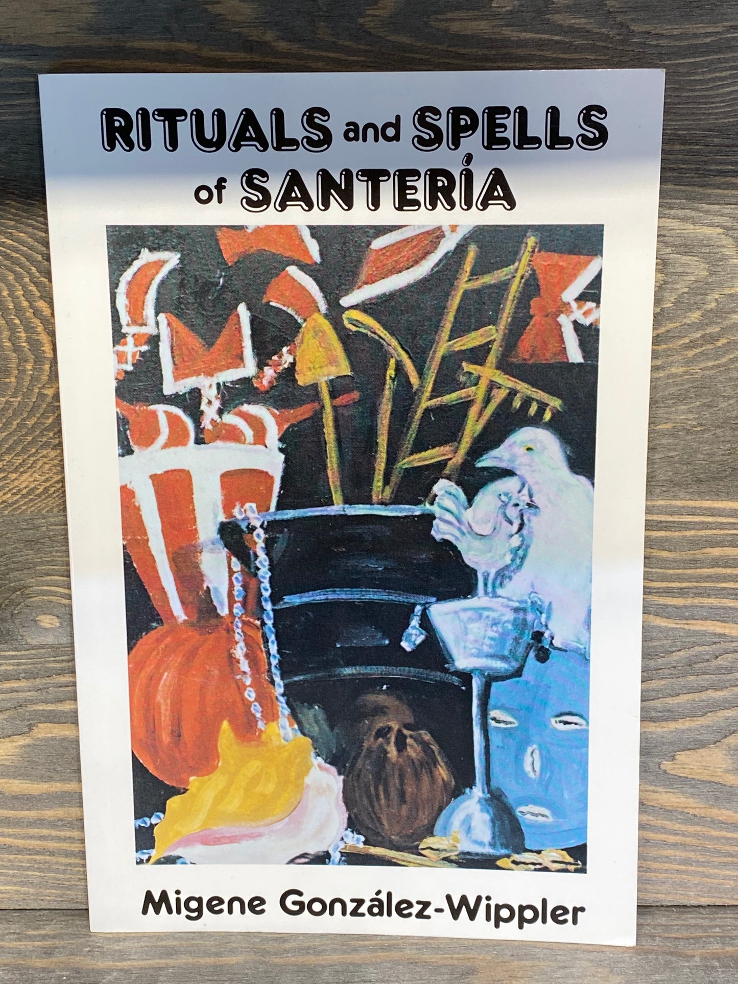 Rituals and Spells Of Santeria