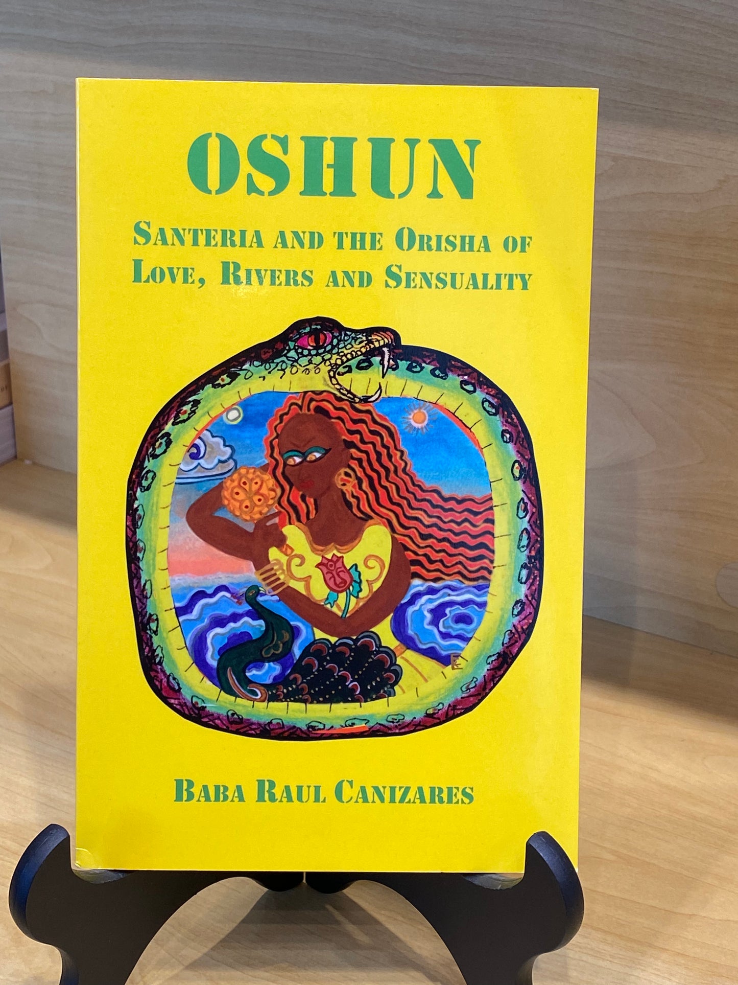 Oshun: Santeria and the Orisha of Love, Rivers and Sensuality