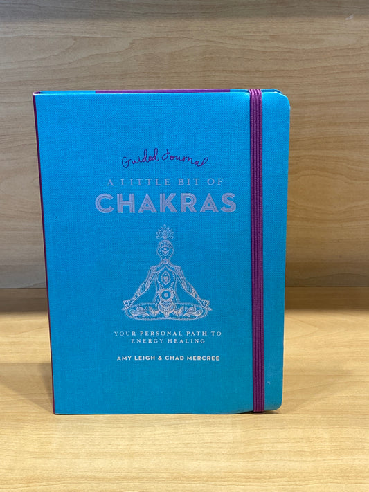 Guided Journal A Little Bit of Chakras By Amy Leigh & Chad Mercree