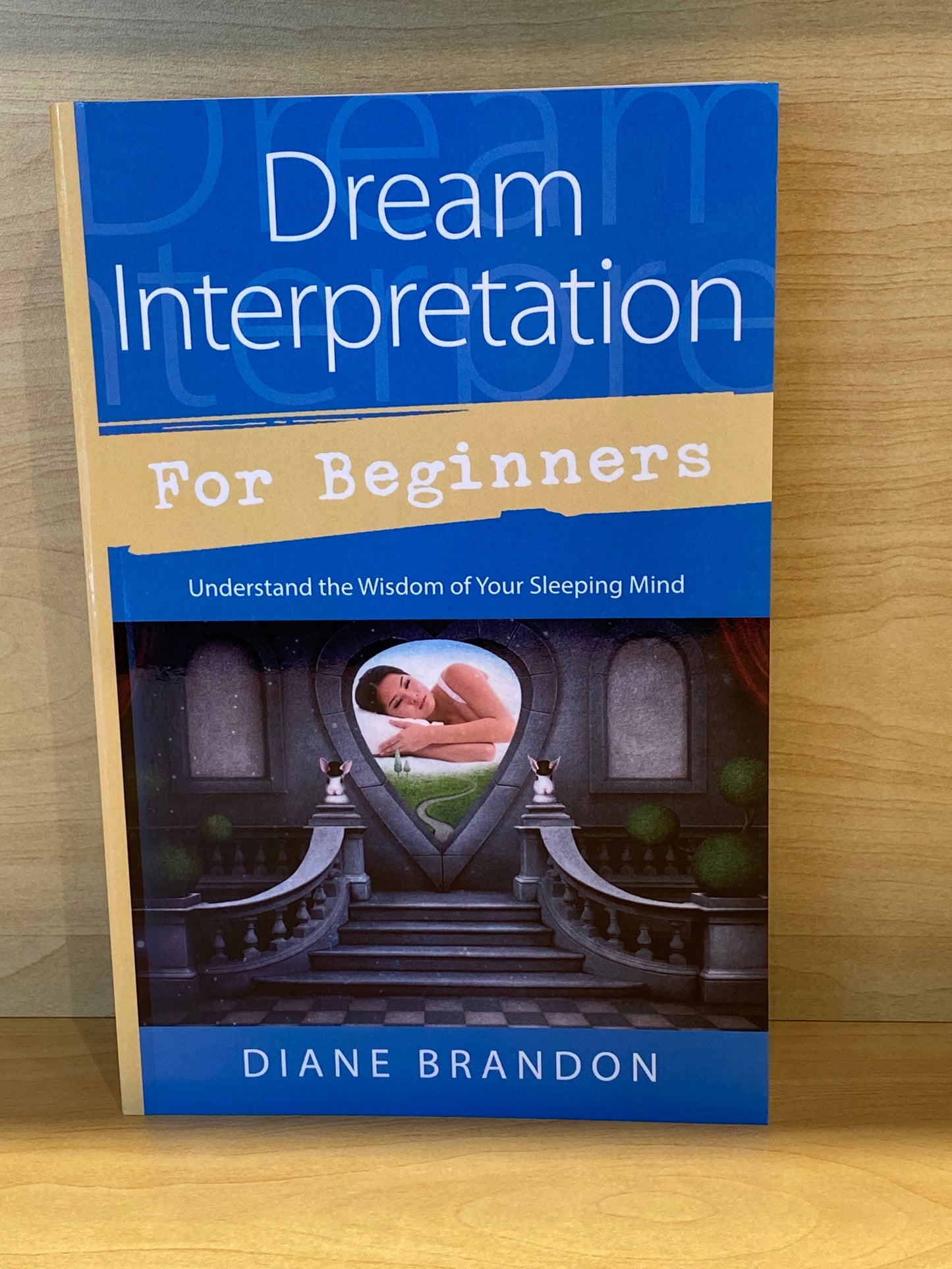 Dream Interpetation For Beginners By Diane Brandon