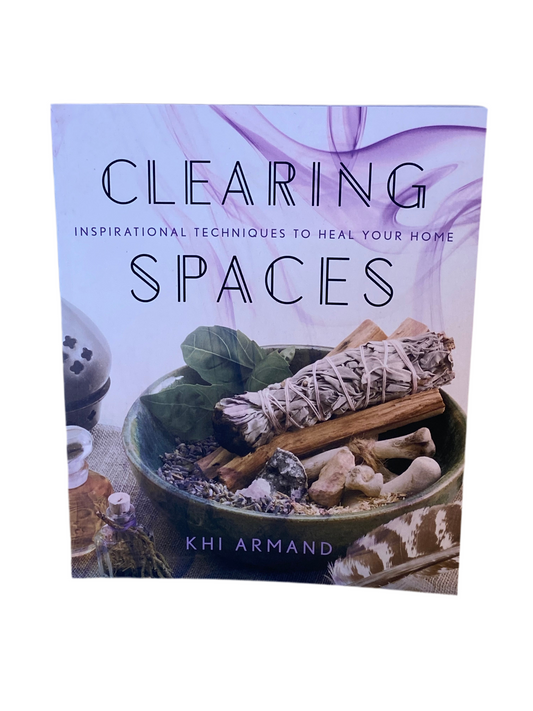 Clearing Spaces By Khi Armand