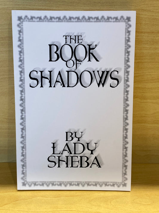 The Book Of Shadows By Lady Sheba