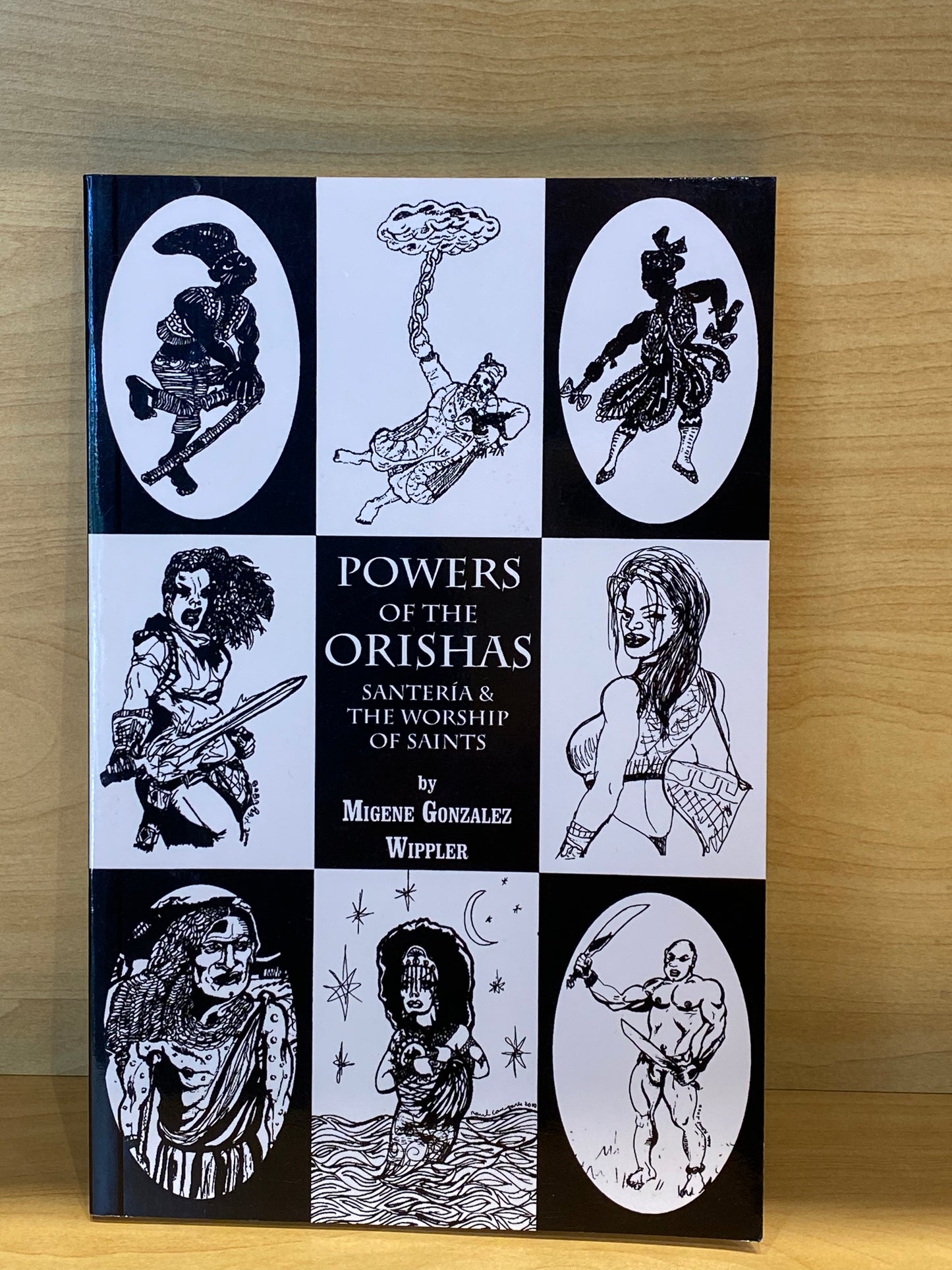 Powers Of The Orishas Santeria & The Worship Of Saints By Migene Gonzalez Wippler